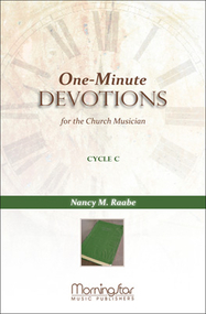 One-Minute Devotions for the Church Musician, Cycle C, MorningStar Music